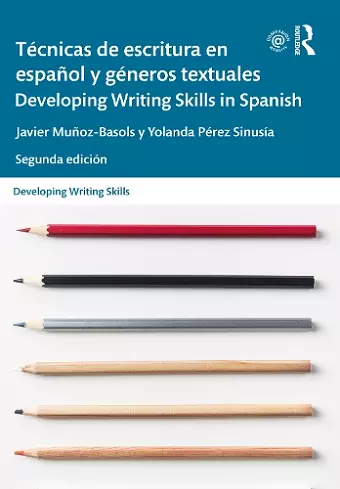 Técnicas de escritura en español y géneros textuales / Developing Writing Skills in Spanish cover