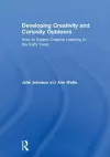 Developing Creativity and Curiosity Outdoors cover