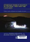 Everyday Energy Politics in Central Asia and the Caucasus cover