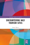 Encountering Nazi Tourism Sites cover