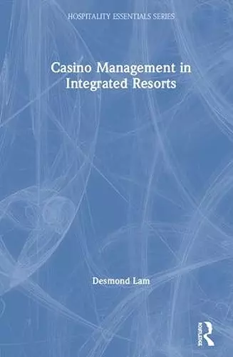 Casino Management in Integrated Resorts cover