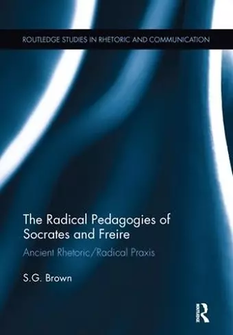 The Radical Pedagogies of Socrates and Freire cover