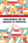 Consciousness and the Ontology of Properties cover