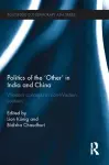 Politics of the 'Other' in India and China cover