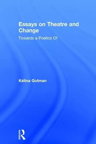 Essays on Theatre and Change cover