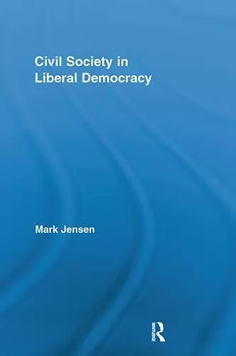 Civil Society in Liberal Democracy cover