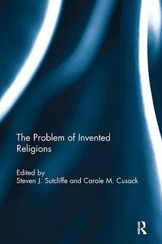 The Problem of Invented Religions cover