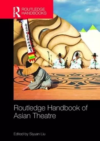 Routledge Handbook of Asian Theatre cover