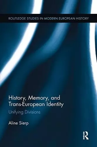 History, Memory, and Trans-European Identity cover