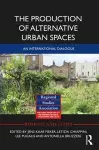 The Production of Alternative Urban Spaces cover