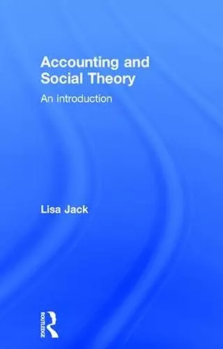 Accounting and Social Theory cover