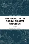New Perspectives in Cultural Resource Management cover