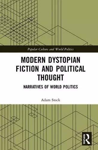 Modern Dystopian Fiction and Political Thought cover