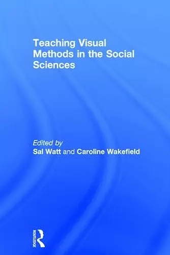 Teaching Visual Methods in the Social Sciences cover