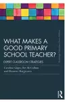 What Makes a Good Primary School Teacher? cover