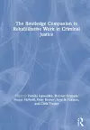 The Routledge Companion to Rehabilitative Work in Criminal Justice cover