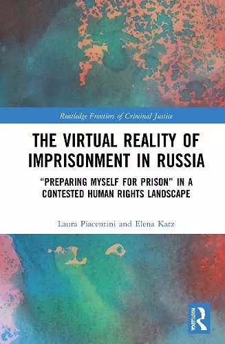 The Virtual Reality of Imprisonment in Russia cover