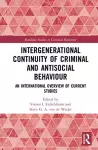 Intergenerational Continuity of Criminal and Antisocial Behaviour cover