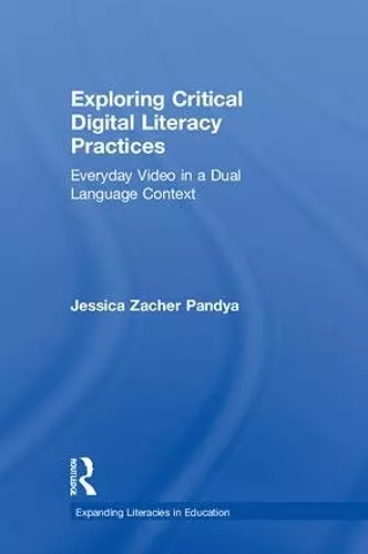 Exploring Critical Digital Literacy Practices cover