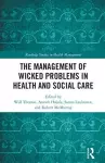 The Management of Wicked Problems in Health and Social Care cover