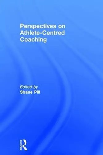 Perspectives on Athlete-Centred Coaching cover