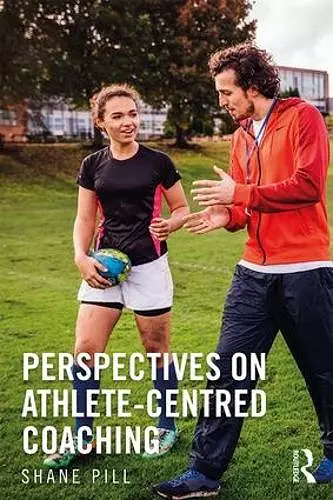 Perspectives on Athlete-Centred Coaching cover