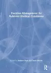 Exercise Management for Referred Medical Conditions cover