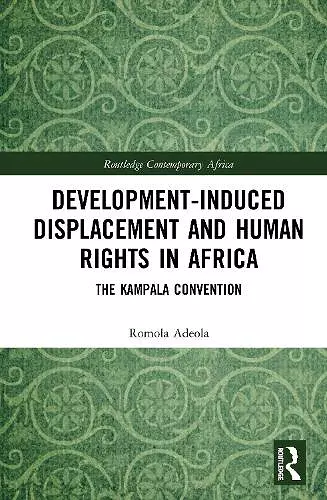 Development-induced Displacement and Human Rights in Africa cover