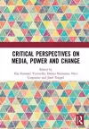 Critical Perspectives on Media, Power and Change cover