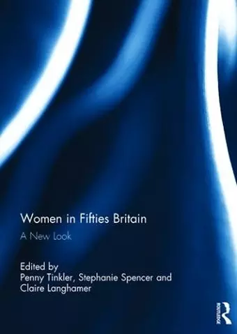 Women in Fifties Britain cover