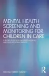 Mental Health Screening and Monitoring for Children in Care cover