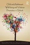 Child and Adolescent Wellbeing and Violence Prevention in Schools cover