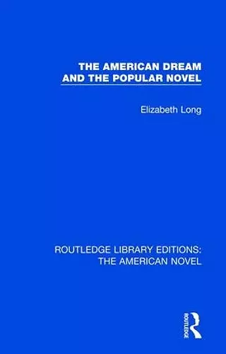 The American Dream and the Popular Novel cover