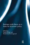 Business cycle theory as a basis for economic policy cover