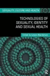 Technologies of Sexuality, Identity and Sexual Health cover