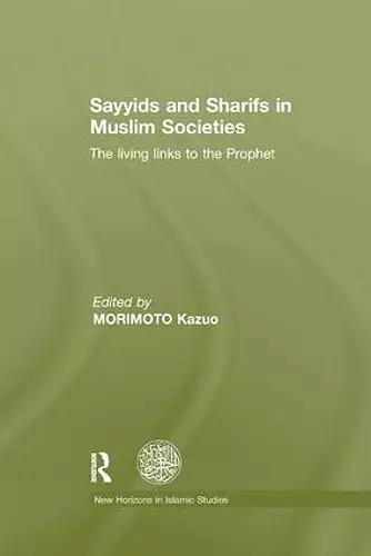 Sayyids and Sharifs in Muslim Societies cover