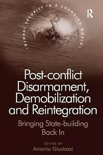 Post-conflict Disarmament, Demobilization and Reintegration cover