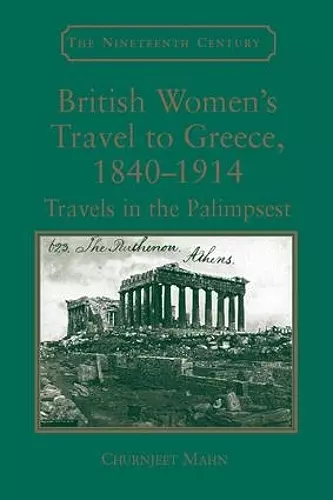 British Women's Travel to Greece, 1840-1914 cover