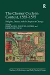 The Chester Cycle in Context, 1555-1575 cover