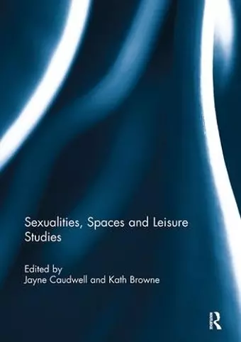 Sexualities, Spaces and Leisure Studies cover