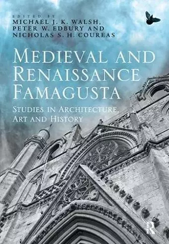 Medieval and Renaissance Famagusta cover