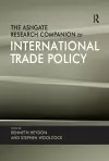 The Ashgate Research Companion to International Trade Policy cover