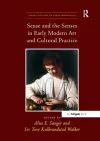 Sense and the Senses in Early Modern Art and Cultural Practice cover