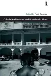 Colonial Architecture and Urbanism in Africa cover