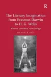 The Literary Imagination from Erasmus Darwin to H.G. Wells cover