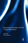 Democracy Promotion and the 'Colour Revolutions' cover