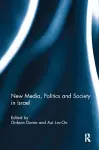 New Media, Politics and Society in Israel cover