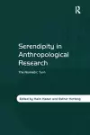 Serendipity in Anthropological Research cover