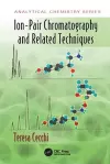 Ion-Pair Chromatography and Related Techniques cover