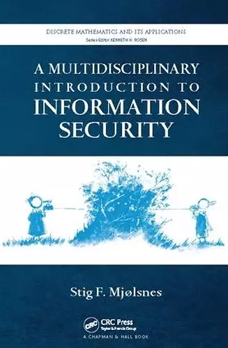 A Multidisciplinary Introduction to Information Security cover